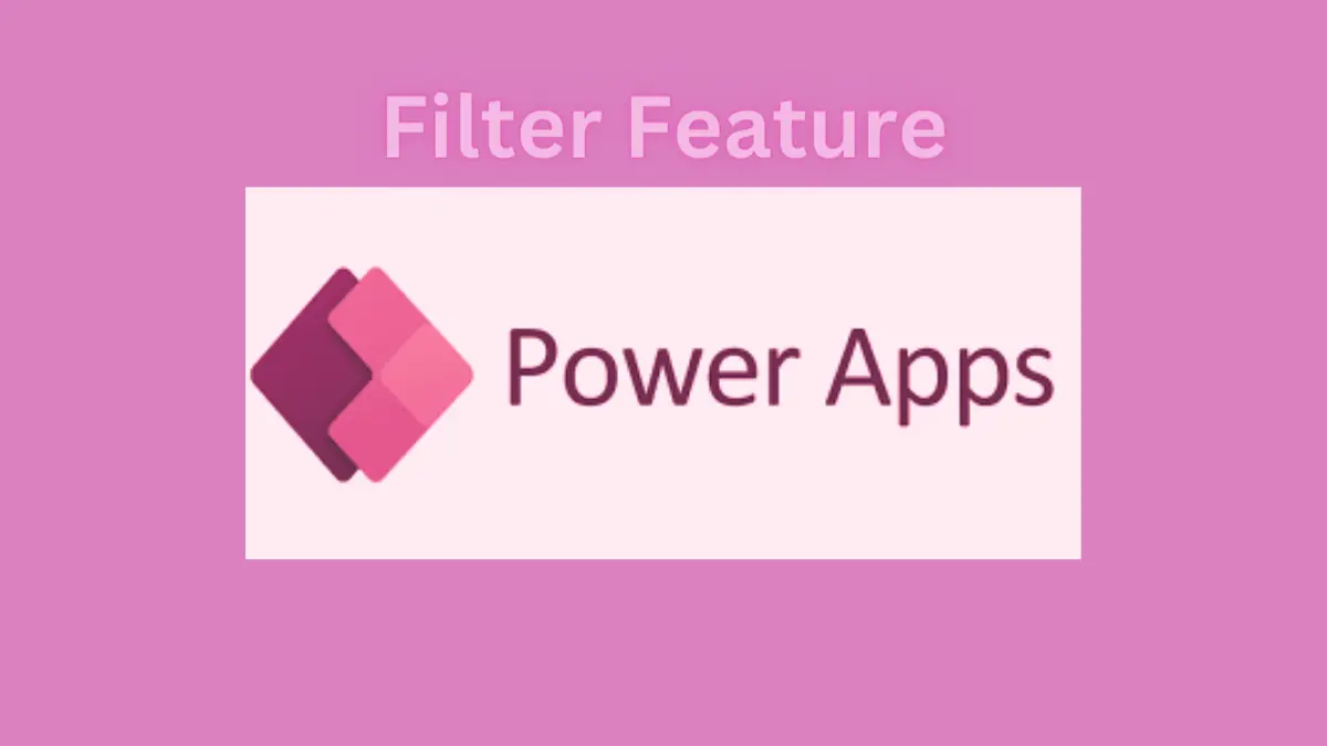 Filter feature in Microsoft Power Apps